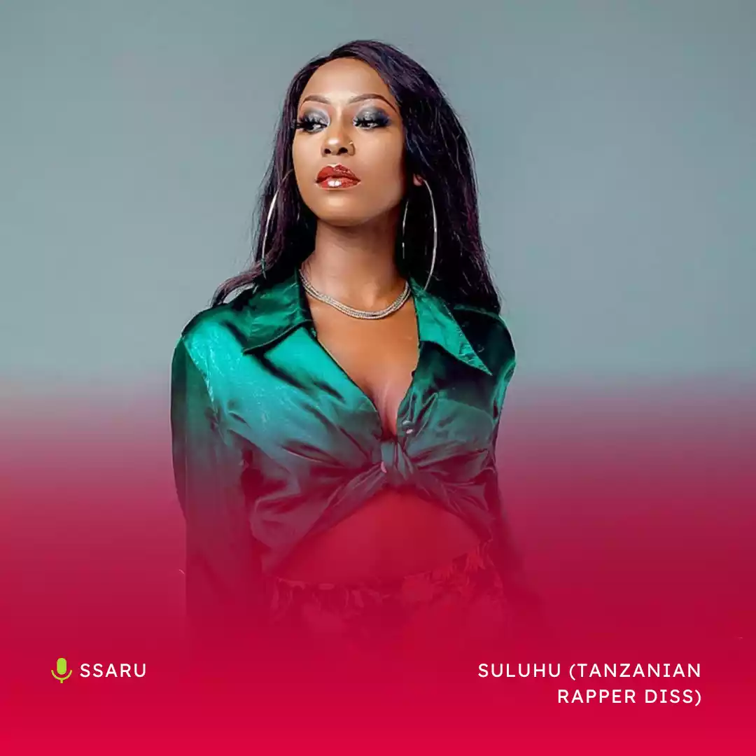 Ssaru - Suluhu (Tanzanian Rapper Diss) Mp3 Download